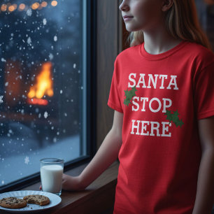 T-shirt Père Noël Stop Here Funny Christmas Holiday T-Shir