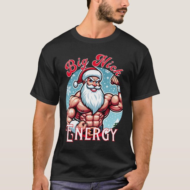 T-shirt Père Noël Swole Patrol Big Nick Energy' Fun Christ (Devant)