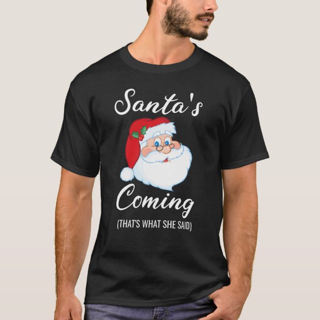T-shirt Père Noël venir c'est ce qu'elle a dit Naughty Pèr (Devant)
