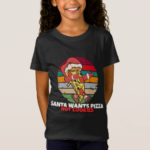 T-Shirt Père Noël Veut Pizza Pas Cookies Badigeonner Pizza