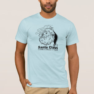T-shirt Père Noël vient une fois par an