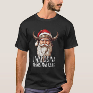 T-shirt Père Noël Viking Christmas Men J'étais Odin avant