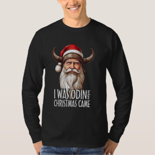 T-shirt Père Noël Viking Christmas Men J'étais Odin avant