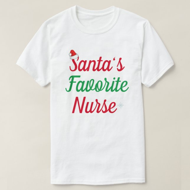T-shirt Père Noël's Favorite Nurse Christmas Appréciation (Design devant)