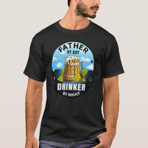 T-shirt Père Par Jour Boire Par Nuit Papa Boire
