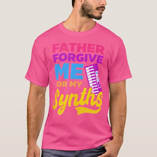 T-shirt Père Pardonne-Moi Mes Synths Edm Rave Techno (Devant)