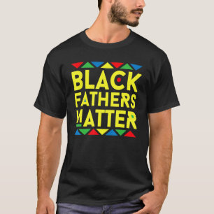 T-shirt Pères Noirs Matter Hommes Papa Histoire Mois Père