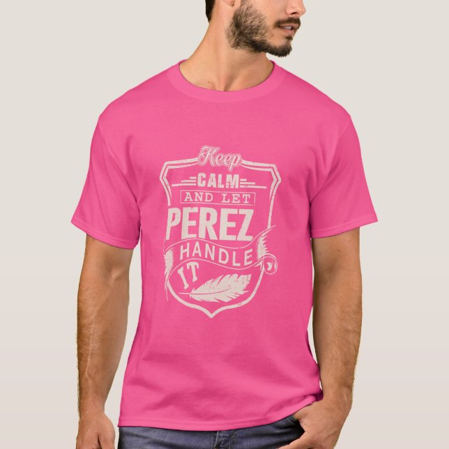 T-shirt Perez Nom Chemise Perez Nom Anniversaire (Devant)