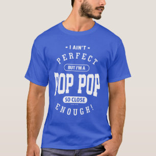 T-shirt Perfect Pop Pop Gift