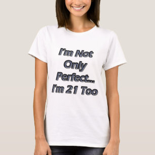 T-shirt Perfectionnez 21 ans