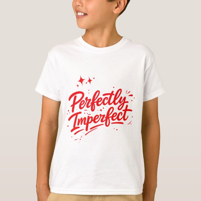 T-shirt Perfectly Imperfect (Devant)