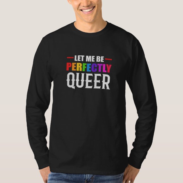 T-shirt Perfectly Queer Human Rights Advocate   (Devant)