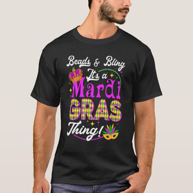 T-shirt Perles & Bling C'est A Mardi Gras Thing Carnival C (Devant)