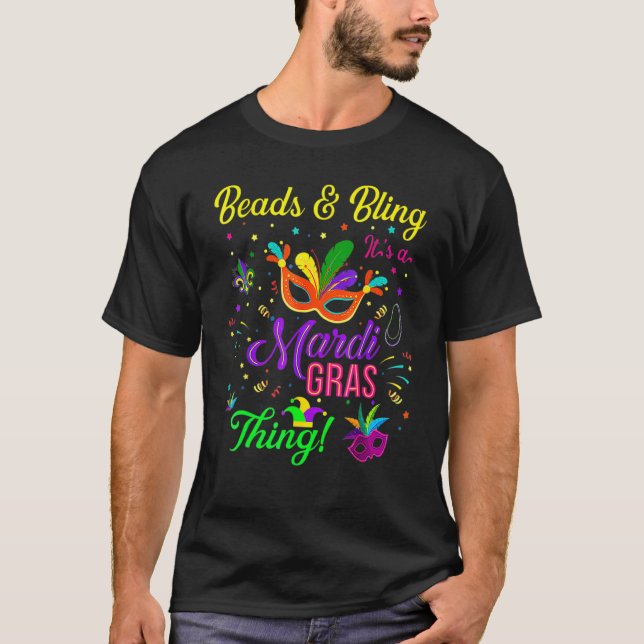 T-shirt Perles & Bling C'est un Mardi Gras Thing Mardi Gra (Devant)