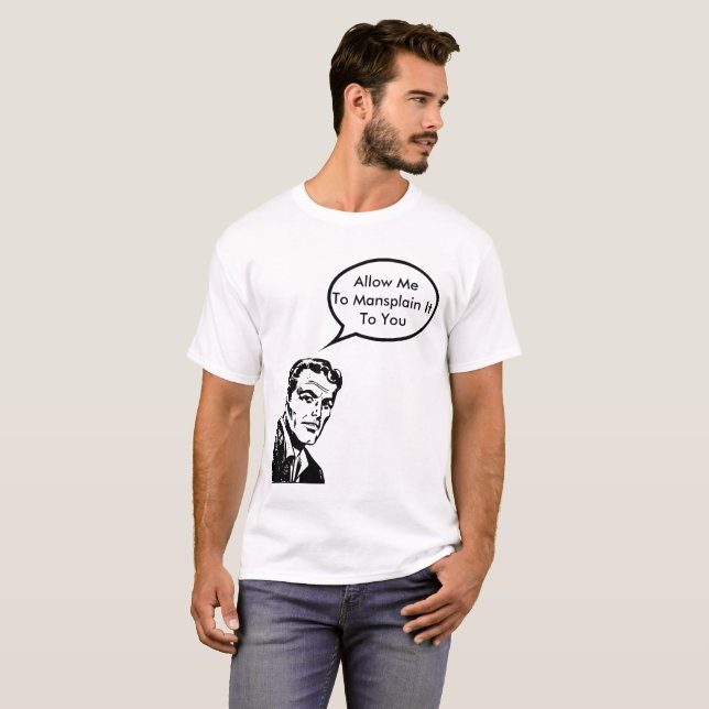 T-shirt Permettez-moi au mansplain le vous (Devant entier)