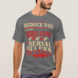 T-shirt Permettez-Moi De Vous Séduire Avec Ma Connaissance