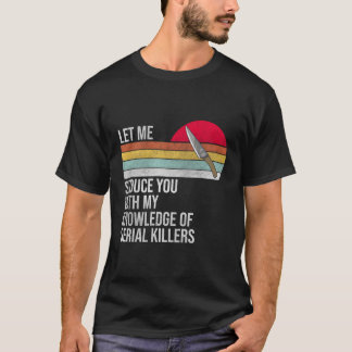 T-shirt Permettez-Moi De Vous Séduire Avec Ma Connaissance