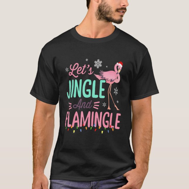 T-shirt Permettre Jingle Et Flamingle Flamant rose De Noël (Devant)