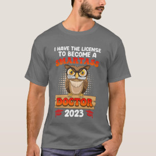 T-shirt Permis de faire le malin j'ai un doctorat PhD
