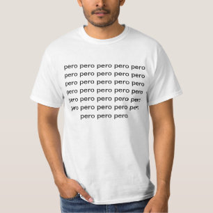 T-shirt pero de pero de pero