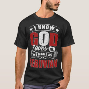 T-shirt Pérou Drapeau Dieu m'aime Péruviens