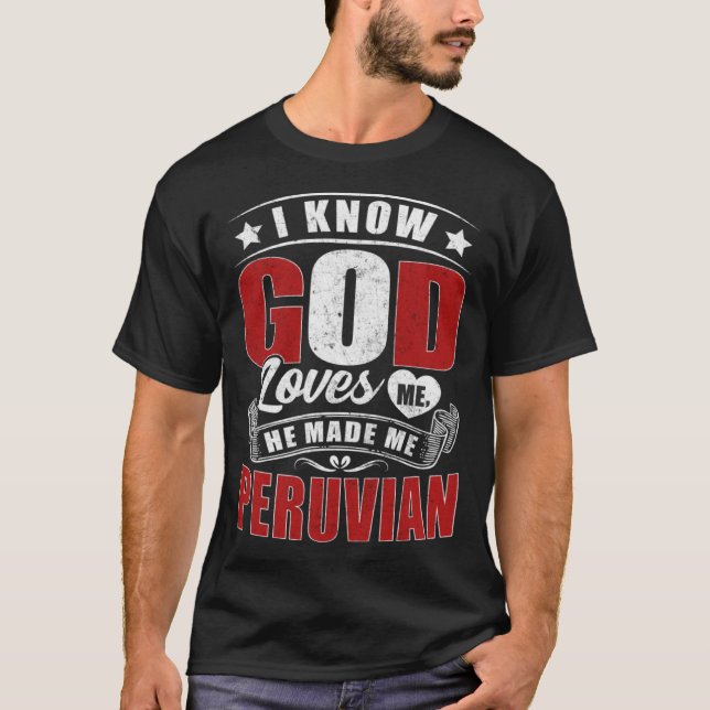 T-shirt Pérou Drapeau Dieu m'aime Péruviens (Devant)