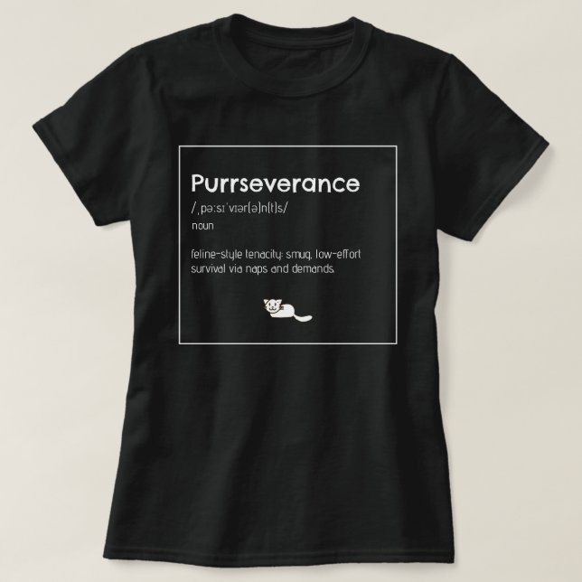 T-shirt Persévérance Chat Punir Humour Intellectuel  (Design devant)