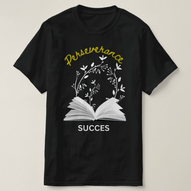 t-shirt "persévérance signifie succès" modifier (Design devant)