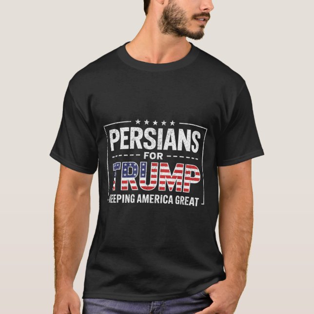 T-shirt Persians For Trump Keeng America Great  (Devant)