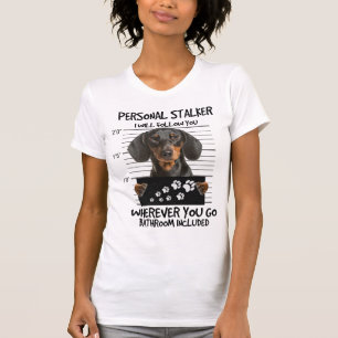 T-shirt Personal Stalker Dachshund