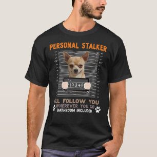 T-shirt Personal Stalker Je Vous Suis Où Que Vous alliez &