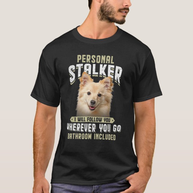 T-shirt Personal Stalker Je Vous Suivrai German Spitz (Devant)