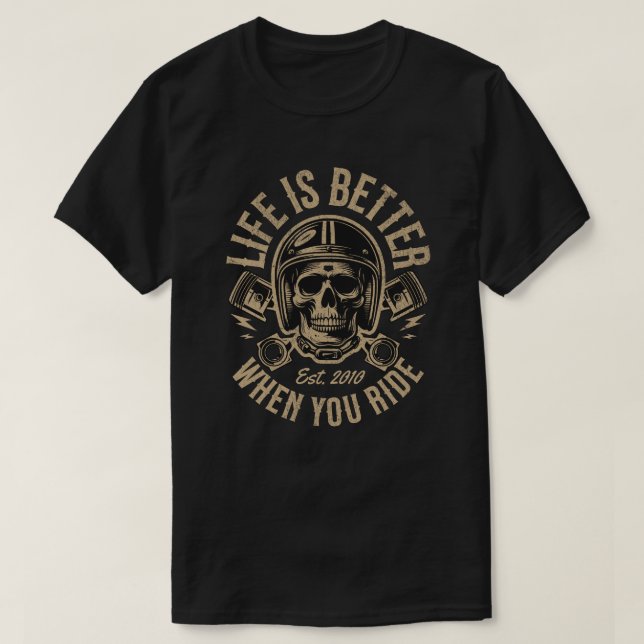 T-shirt Personalized 'Life is Better When You Ride' (Design devant)