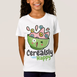 T-Shirt Personnalisable Cerealsly Happy