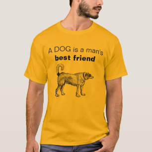T-shirt Personnalisable Un chien est le meilleur ami d'un