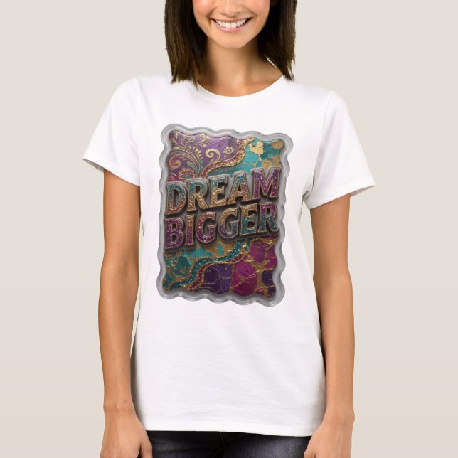 T-shirt personnalisé Bold Gold DREAM BIGGER (Devant)