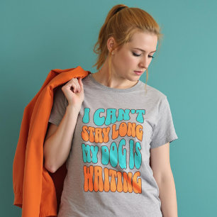 T-shirt Personnalisé CoIors Je ne peux pas rester longtemp