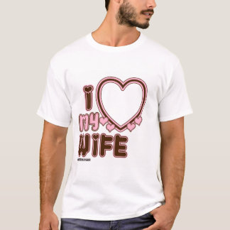 T-shirt personnalisé I Love My WIFE en ROSE