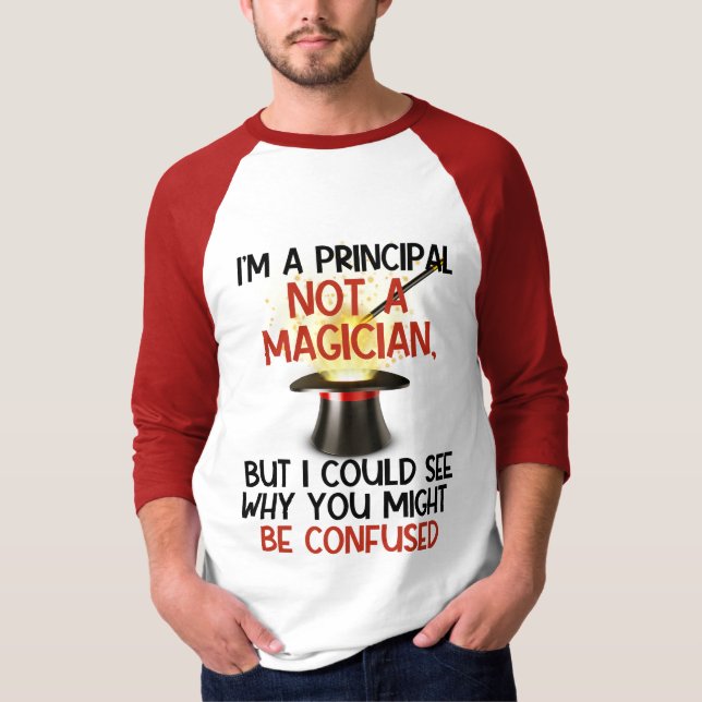T-shirt Personnalisé, "Je suis un principal, pas un magici (Devant)