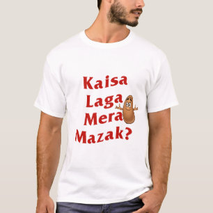 T-shirt Personnalisé Kaisa Laga Mera Mazak Desi Indian Fun