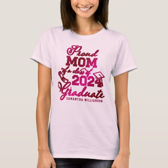 T-shirt Personnalisé Pink Fier Maman De 2023 Diplômé (Devant)