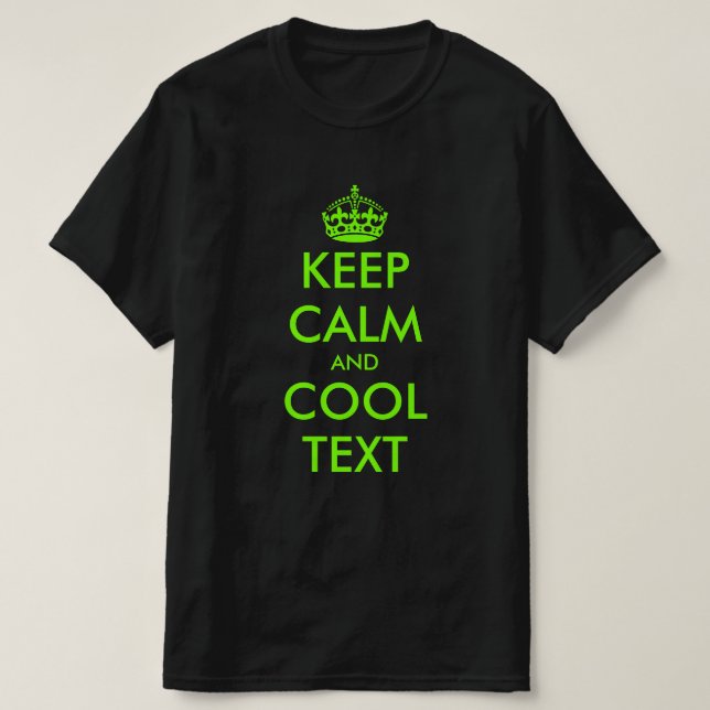 T-shirt Personnaliser garder le calme et continuer le text (Design devant)