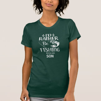 T-shirt Personnaliser Je préfère pêcher avec mon fils