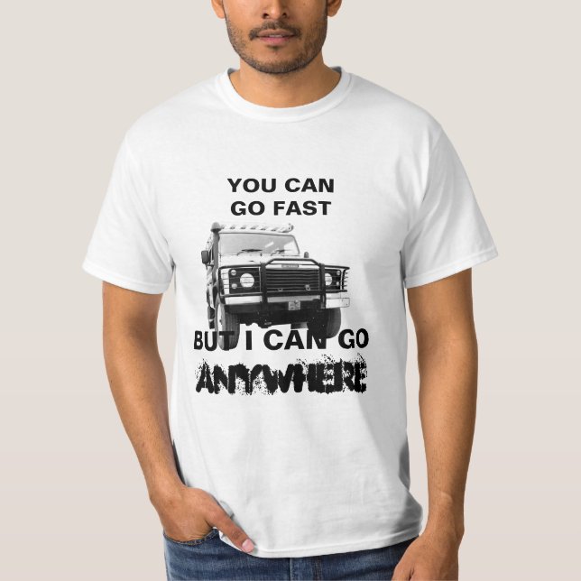 T-shirt Personnaliser Vous Pouvez Aller Rapidement Je Peux (Devant)