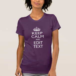 T-shirt Personnalisez-le Conserver le calme de votre texte