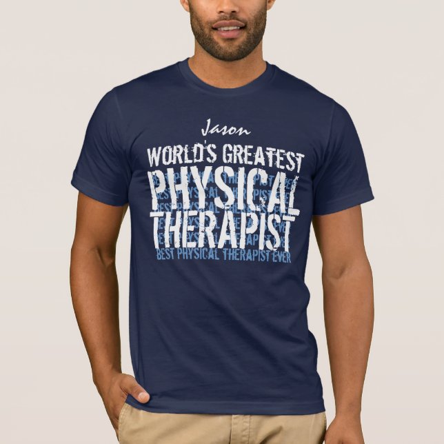 T-shirt Personnalité du plus grand thérapeute physique du  (Devant)