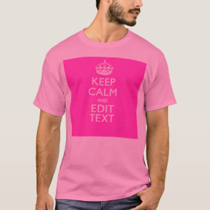 T-shirt Personnalized Keep Calm And Your Text Pink Decor