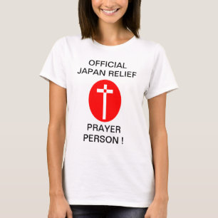 T-SHIRT PERSONNE DE PRIÈRE OFFICIELLE DE RELIEF DU JAPON !