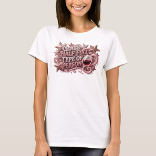 T-shirt « Personne de type verre à moitié plein »