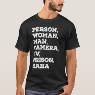 T-shirt personne femme homme caméra tv prison hahaha 2